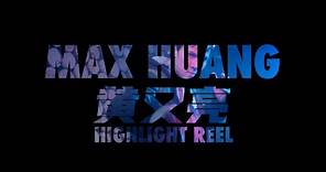 Max Huang Highlight Reel 2023