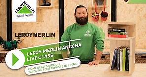 Live Class: come creare un tavolino portariviste in legno | Leroy Merlin