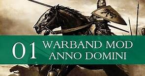 Anno Domini 1257 (Special Feature; Warband Mod) - Part 1