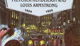 Fletcher Henderson And Louis Armstrong - Fletcher Henderson And Louis Armstrong 1924 1925