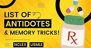 Drug Antidotes MADE EASY: List of Memory Tricks [Pharmacology, Nursing, NCLEX, USMLE]