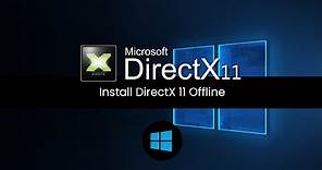 How to Download & Install DirectX 11 | Offline Installer
