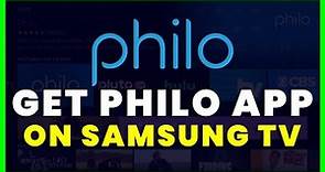 How to Get Philo App on Samsung Smart TV