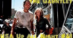 Up All Night Review #61: The Gauntlet
