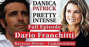 Dario Francitti & Danica Patrick Catch Up | PRETTY INTENSE PODCAST EP. 74
