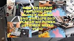 HOW TO REPAIR NO DISC AND NO POWER DVD PLAYER