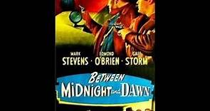Between Midnight and Dawn (1950) (Film Noir)
