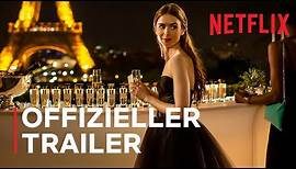 Emily in Paris | Offizieller Trailer | Netflix