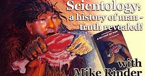 scientology: a history of man - truth revealed! with Mike Rinder
