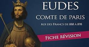 Fiche révision : Eudes - comte de Paris & roi des Francs