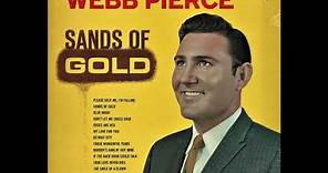 Webb Pierce ~ Sands of Gold