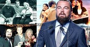 Leonardo DiCaprio Family, Girlfriend and Personal Life