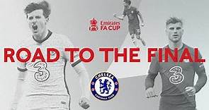 Chelsea's Road To The Final | All Goals And Highlights | Emirates FA Cup 2020-21