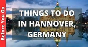 Hannover Germany Travel Guide: 12 BEST Things To Do In Hannover