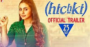 Hichki | Official Trailer | Rani Mukerji