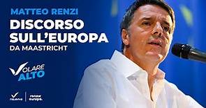 Matteo Renzi - Discorso sull’Europa da Maastricht