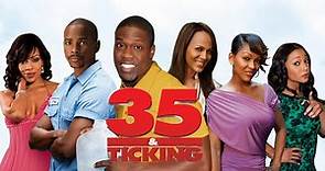 35 and Ticking | Starring Kevin Hart, Meagan Good & More