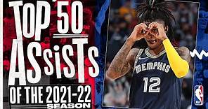 Top 50 Assists Of the 2021-22 NBA Season!