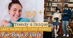 TRENDY & UNIQUE LAST NAMES AS FIRST NAMES FOR GIRLS & BOYS | Preppy Surnames Baby Names List