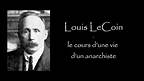 Louis Lecoin, le cours d’une vie d’un anarchiste