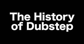 The History of Dubstep