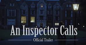 An Inspector Calls - Official Trailer (2018 Film)