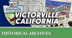 The Story of Victorville, CA