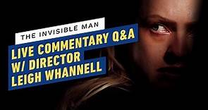 Watch The Invisible Man w/ Director Leigh Whannell! - Watch From Home Theater