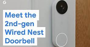 Meet the 2nd-gen Wired Nest Doorbell From Google