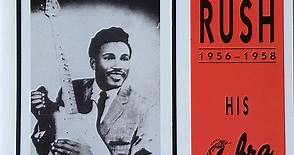 Otis Rush - 1956-1958  His Cobra Recordings