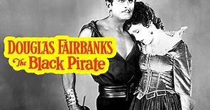 The Black Pirate (1926) Douglas Fairbanks | Adventure, Action | Silent Film
