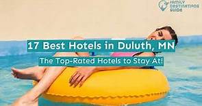 17 Best Hotels in Duluth, MN