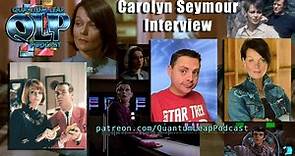 Carolyn Seymour Interview