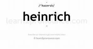 How to pronounce Heinrich | English pronunciation