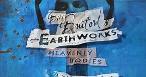 Bill Bruford's Earthworks - Heavenly Bodies