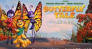 ‘Butterfly Tale’ official trailer