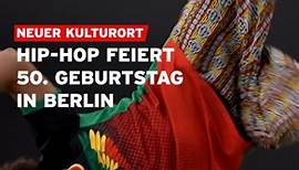 Hip-Hop feiert 50. Geburtstag in Berlin