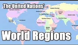 World Regions: The United Nations Geoscheme