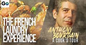 Anthony Bourdain A Cooks Tour Season 1 Episode 18: The French Laundry Experience