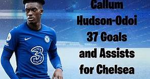Callum Hudson-Odoi - Welcome to Nottingham Forest - All 37 Goals and Assists for Chelsea
