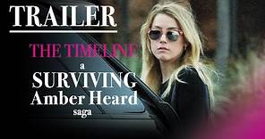 OFFICIAL TRAILER of Part 3: A Surviving Amber Heard Saga: The Timeline