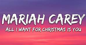 Mariah Carey - All I Want For Christmas Is You (Lyrics)
