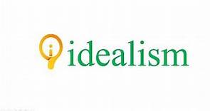 idealism | what is idealism?