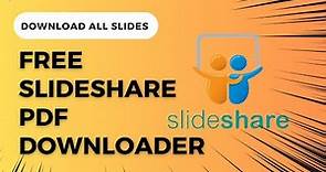 Download SlideShare PDF for Free - With All Slides