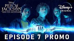 Percy Jackson And The Olympians | EPISODE 7 PROMO TRAILER | percy jackson episode 7 trailer