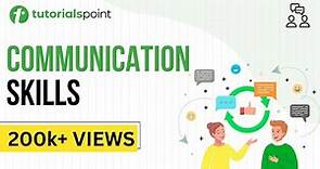 Communication Skills - Introduction to Effective Communication Skills