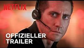 The Guilty | Offizieller Trailer | Jake Gyllenhaal | Netflix