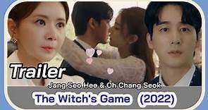 THE WITCH'S GAME Trailer (October 2022 KDrama) | Jang Seo Hee and Oh Chang Seok Korean Drama