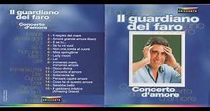 - IL GUARDIANO DEL FARO - THE BEST – ( - BMG Ricordi S.p.A. LOCD 310022 – 1998 - ) - FULL ALBUM