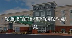 Doubletree By Hilton Dothan, Al Review - Dothan , United States of America